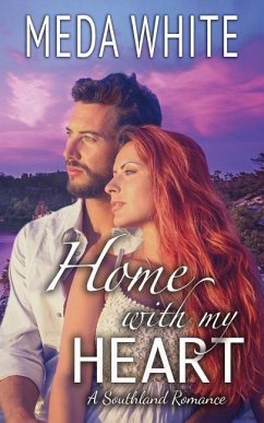 Home With My Heart: A Southland Romance The Prequel - White, Meda