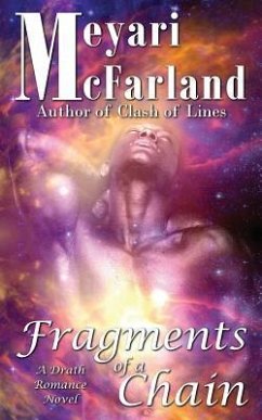Fragments of a Chain: A Drath Romance Novel - McFarland, Meyari