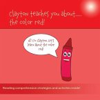 Clayton Teaches You About...The Color Red