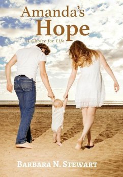 Amanda's Hope: A Choice for Life - Stewart, Barbara N.