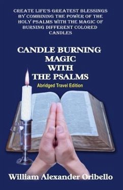 Candle Burning Magic with the Psalms: Abridged Travel Edition - Oribello, William Alexander