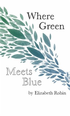 Where Green Meets Blue - Robin, Elizabeth