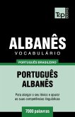 Vocabulário Português Brasileiro-Albanês - 7000 palavras