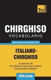 Vocabolario Italiano-Chirghiso per studio autodidattico - 3000 parole