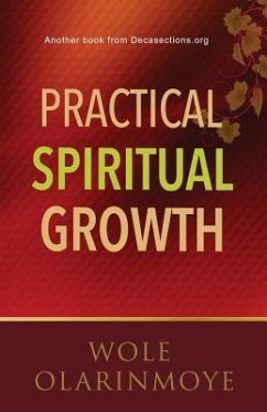 Practical Spiritual Growth - Olarinmoye, Wole