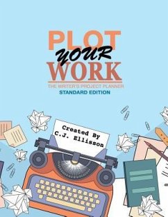 Plot Your Work (Standard Edition) - Ellisson, C. J.