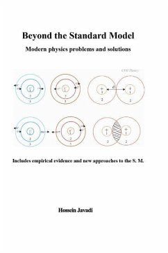 Beyond the Standard Model: Modern physics problems and solutions - Javadi, Hossein