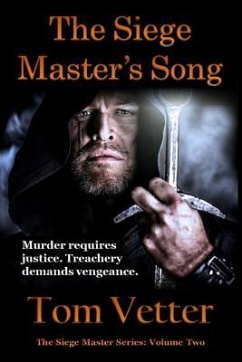 The Siege Master's Song: The Recollections of Lord Godric MacEuan on the First Crusade: Volume Two - Vetter, Tom