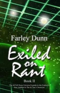 Exiled on Rant - Dunn, Farley