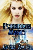 Forbidden Magic: Book I of the Lantus Chronicles