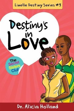 Linelle Destiny #3: Destiny's in Love - Holland, Alicia