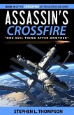 Assassin's Crossfire: &quote;One Evil Thing After Another&quote;
