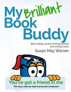 My Brilliant Book Buddy: The easy, step-by-step manuscript companion - Warren, Susan May
