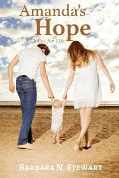 Amanda's Hope: A Choice for Life - Stewart, Barbara N.