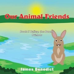 Our Animal Friends - Benedict, James
