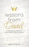 Lessons from David: A reflection on the life of a man after God's own heart