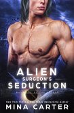 Alien Surgeon's Seduction (Warriors of the Lathar, #10) (eBook, ePUB)
