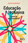 Educação Inclusiva: Quem se Responsabiliza? (eBook, ePUB)