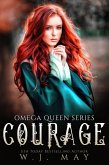 Courage (Omega Queen Series, #3) (eBook, ePUB)