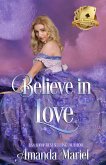 Believe in Love (Scandal Meets Love, #5) (eBook, ePUB)