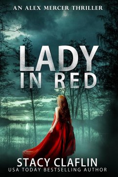 Lady in Red (An Alex Mercer Thriller, #9) (eBook, ePUB) - Claflin, Stacy