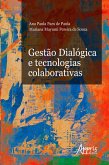 Gestão Dialógica e Tecnologias Colaborativas (eBook, ePUB)