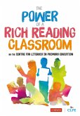 The Power of a Rich Reading Classroom (eBook, PDF)