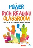 The Power of a Rich Reading Classroom (eBook, ePUB)