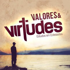 Valores e Virtudes   Aluno (eBook, ePUB) Cover Valores e Virtudes   Aluno (eBook, ePUB)