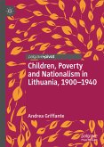 Children, Poverty and Nationalism in Lithuania, 1900–1940 (eBook, PDF)