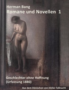 Herman Bang: Romane und Novellen Band 1 (eBook, ePUB)