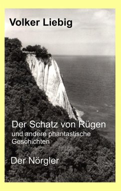 Der Schatz von Rügen und andere phantastische Geschichten/Der Nörgler (eBook, ePUB)