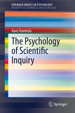 The Psychology of Scientific Inquiry (eBook, PDF) - Toomela, Aaro