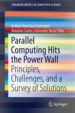 Parallel Computing Hits the Power Wall (eBook, PDF) - Francisco Lorenzon, Arthur; Beck Filho, Antonio Carlos Schneider