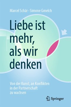 Liebe ist mehr, als wir denken (eBook, PDF) - Schär, Marcel; Gmelch, Simone