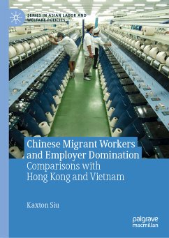 Chinese Migrant Workers and Employer Domination (eBook, PDF) - Siu, Kaxton
