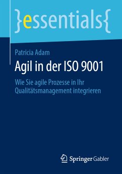 Agil in der ISO 9001 (eBook, PDF) - Adam, Patricia A.