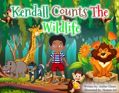 Kendall Counts The Wildlife (In Africa!) (eBook, ePUB) - Glenn, Amber
