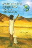 Searching For Angels and Peace in the World (eBook, ePUB)