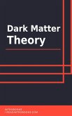 Dark Matter Theory (eBook, ePUB)