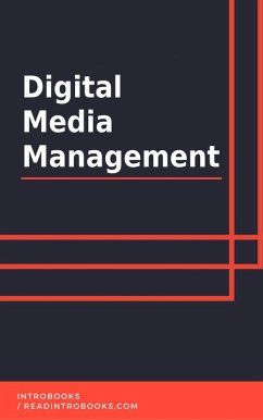 Digital Media Management (eBook, ePUB) - Team, IntroBooks
