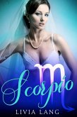 Scorpio (The Erotic Zodiac, #8) (eBook, ePUB) Scorpio (The Erotic Zodiac, #8) (eBook, ePUB)