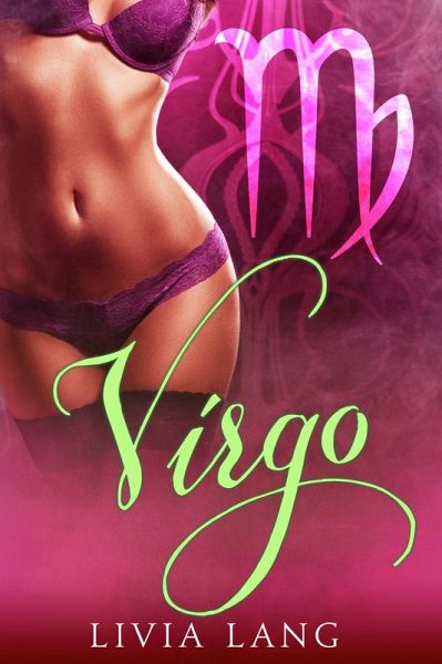 Virgo (The Erotic Zodiac, #4) (eBook, ePUB)