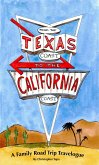 From the Texas Coast to the California Coast A Family Road Trip Travelogue (eBook, ePUB)