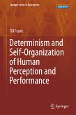 Determinism and Self-Organization of Human Perception and Performance (eBook, PDF)