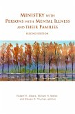 Ministry with Persons with Mental Illness and Their Families (eBook, ePUB) Ministry with Persons with Mental Illness and Their Families (eBook, ePUB)