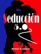 Seducción 5.0 (eBook, ePUB) - Bild 1