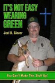 It's Not Easy Wearing Green (eBook, ePUB) It's Not Easy Wearing Green (eBook, ePUB)
