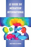 Le Guide du Médiateur International (eBook, ePUB)