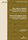 Paz y valores europeos como posible modelo de integración y progreso en un mundo global (eBook, ePUB)